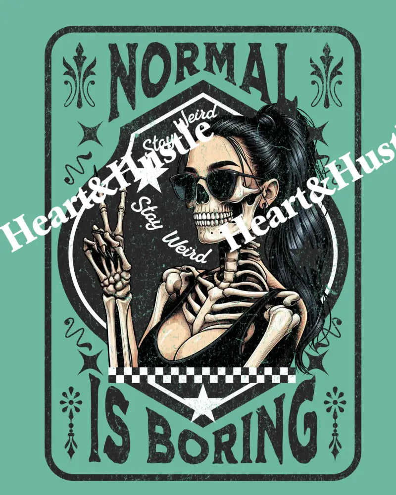 Stay Weird Normal Is Boring Black