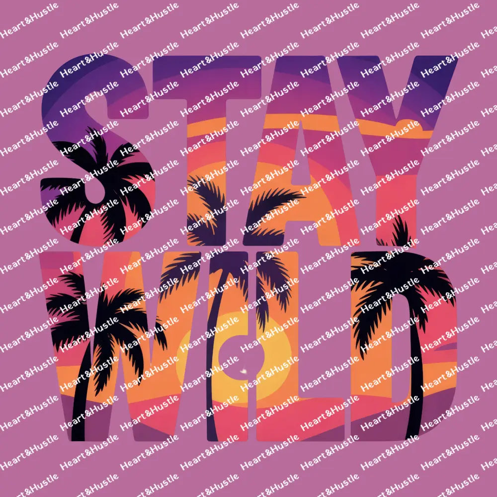 Stay Wild Summer