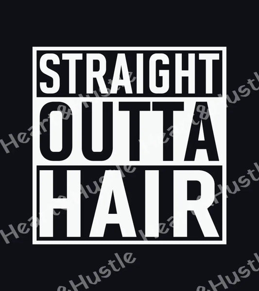 Straight Out Of Hair