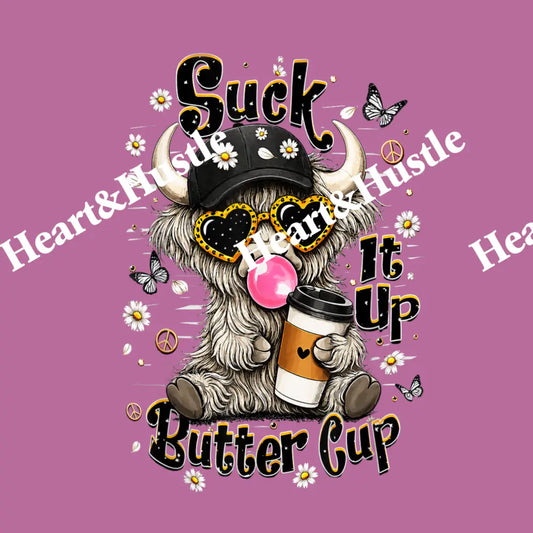 Suck It Up Butter Cup Highland Cow