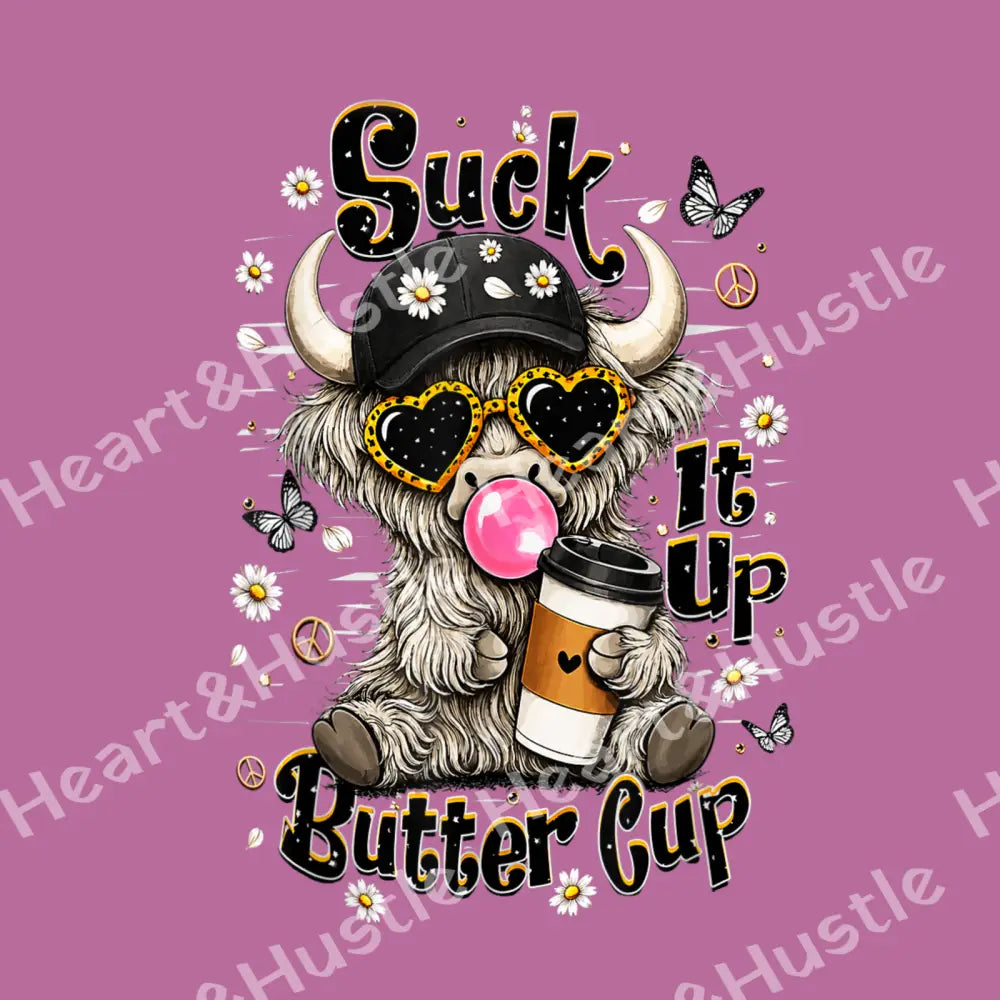 Suck It Up Butter Cup Highland Cow