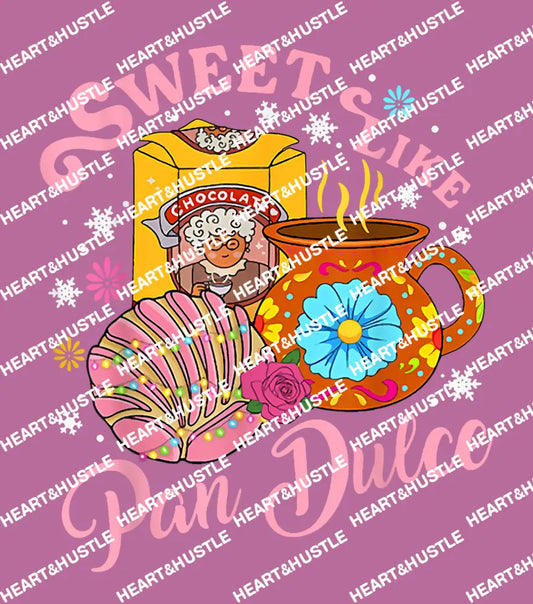 Sweet Like Pan Dulce