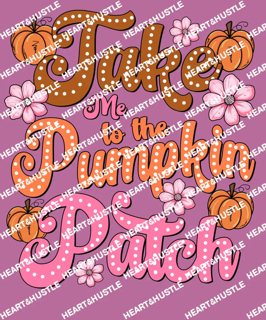 Take Me To The Pumpkin Patch