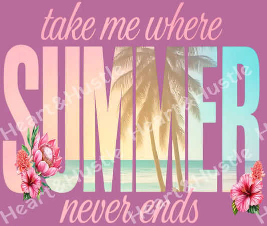 Take Me Where Summer Never Ends