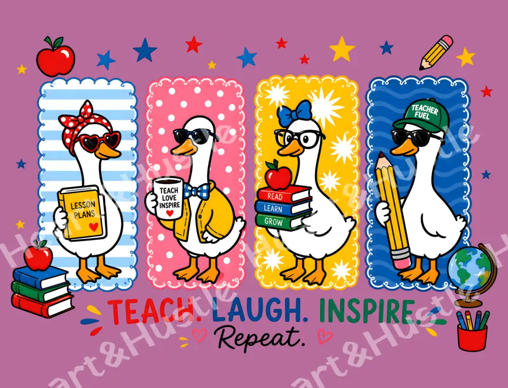 Teach Laugh Inspire Goose