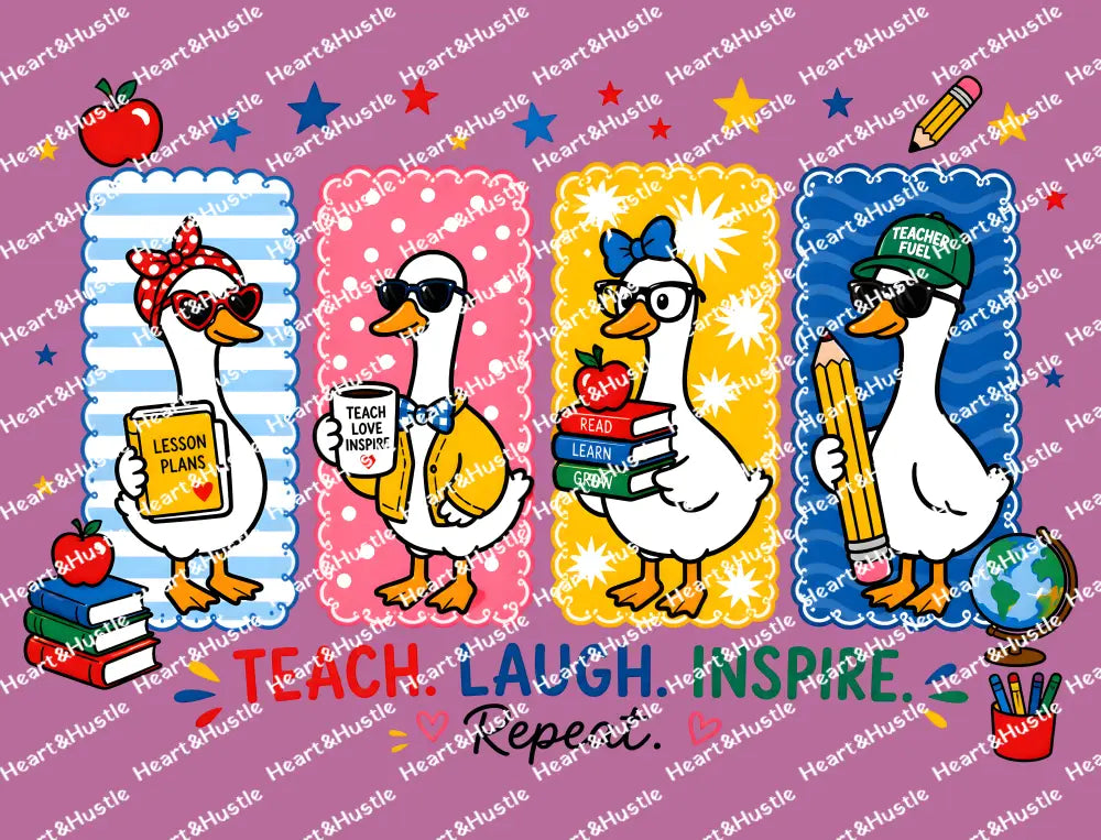 Teach Laugh Inspire Goose