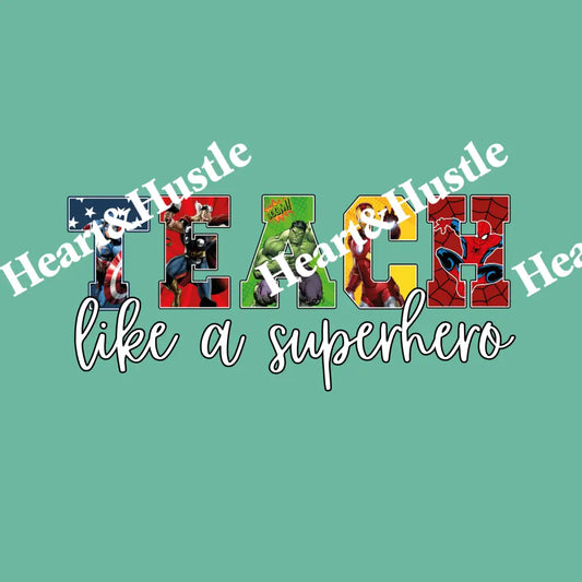 Teach Like A Super Hero
