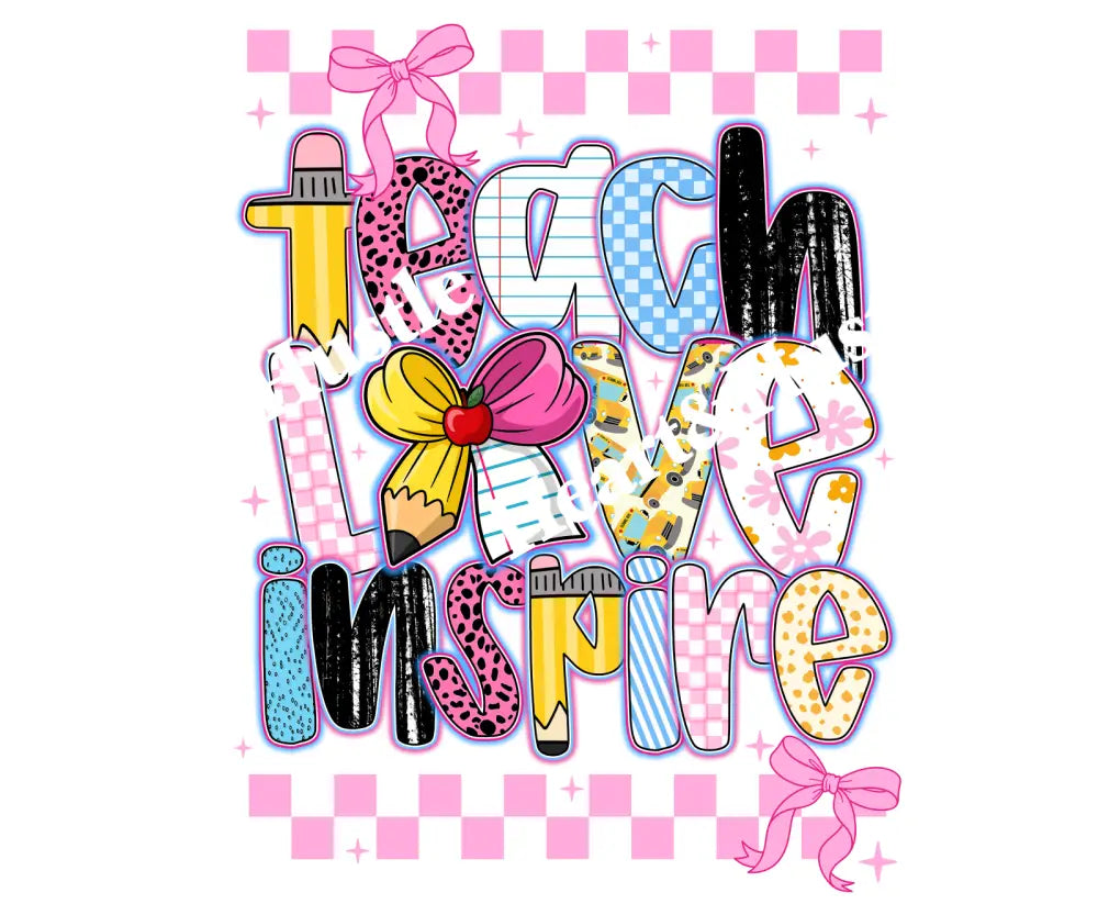 Teach Love Inspire