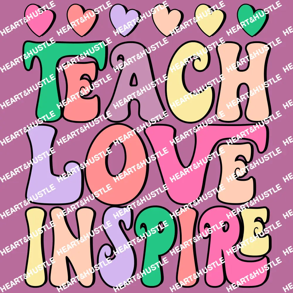 Teach Love Inspire