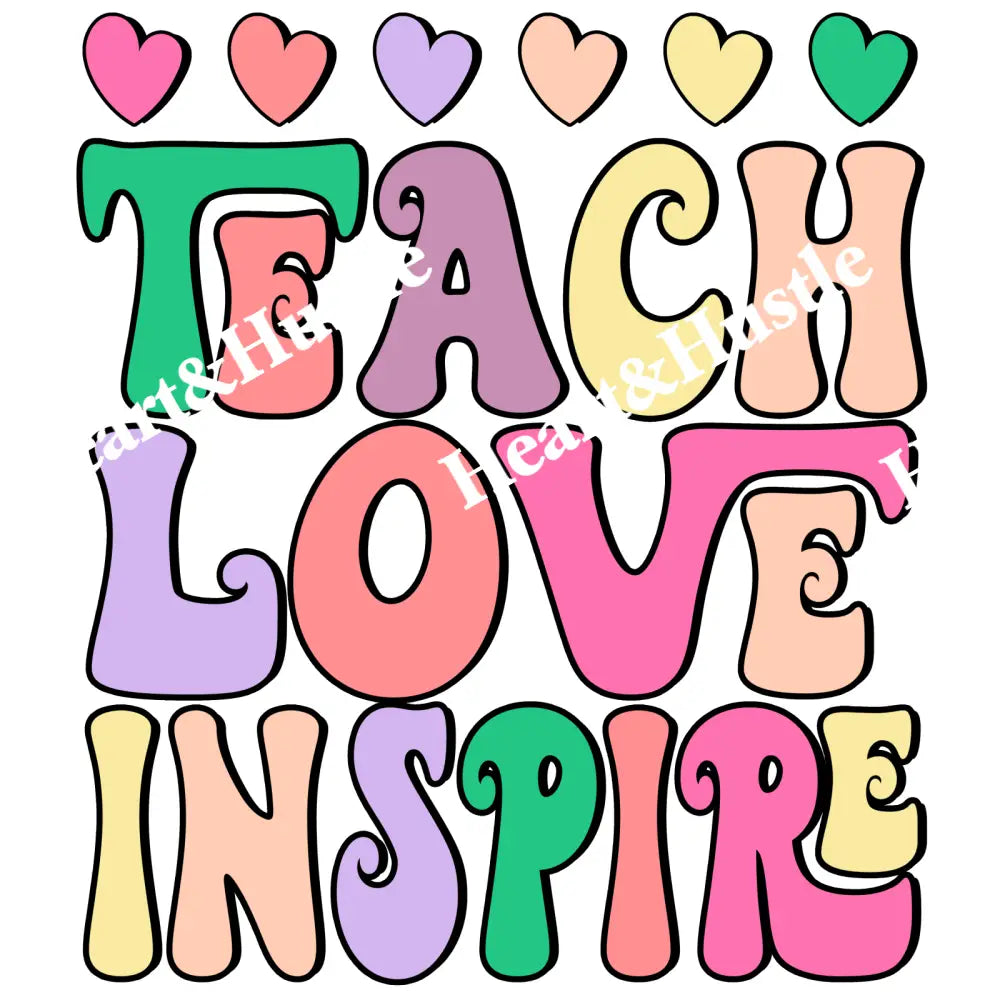 Teach Love Inspire
