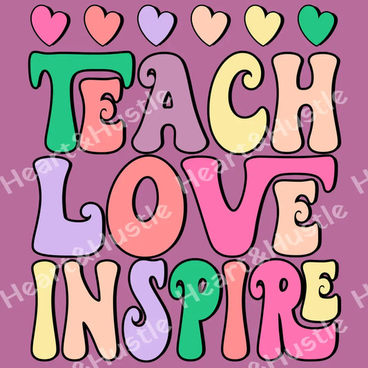Teach Love Inspire