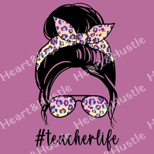 Teacher Life Messy Bun