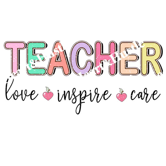 Teacher Love Inspire Care