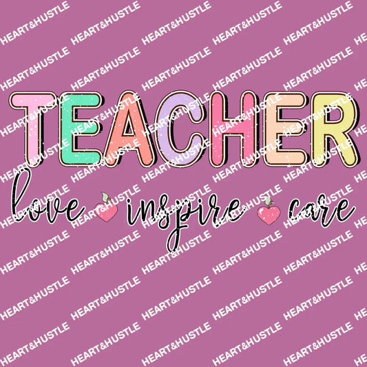 Teacher Love Inspire Care