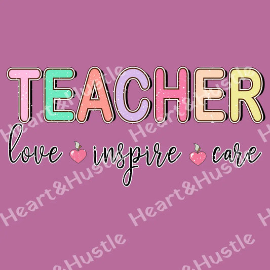 Teacher Love Inspire Care