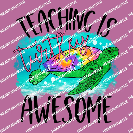 Teaching Is Turtley Awesome