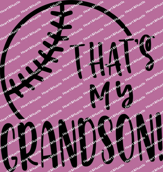 Thats My Grandson