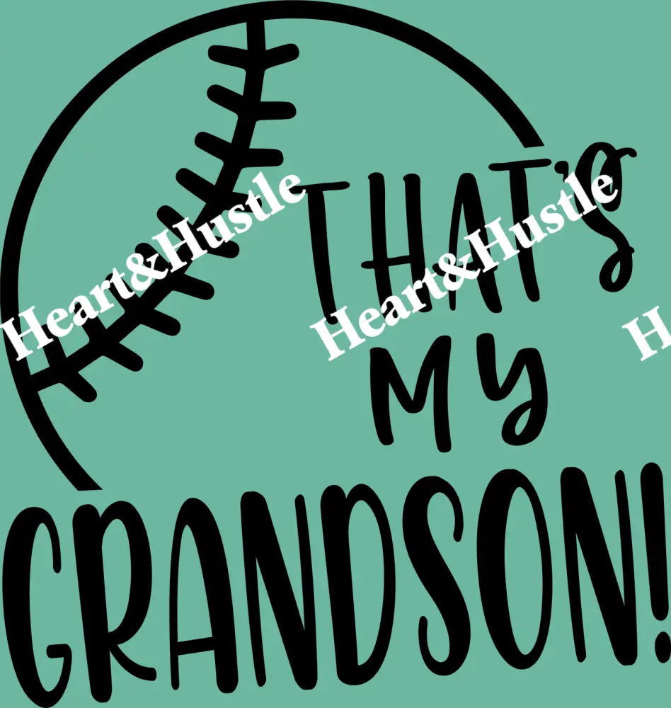 Thats My Grandson