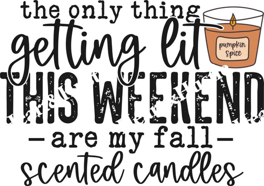 The Only Thing Getting Lit This Weekend Are My Fall Scented Candles