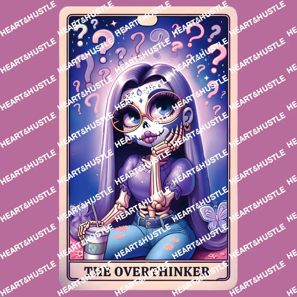 The Overthinker