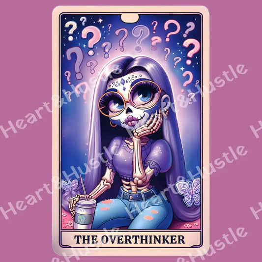 The Overthinker