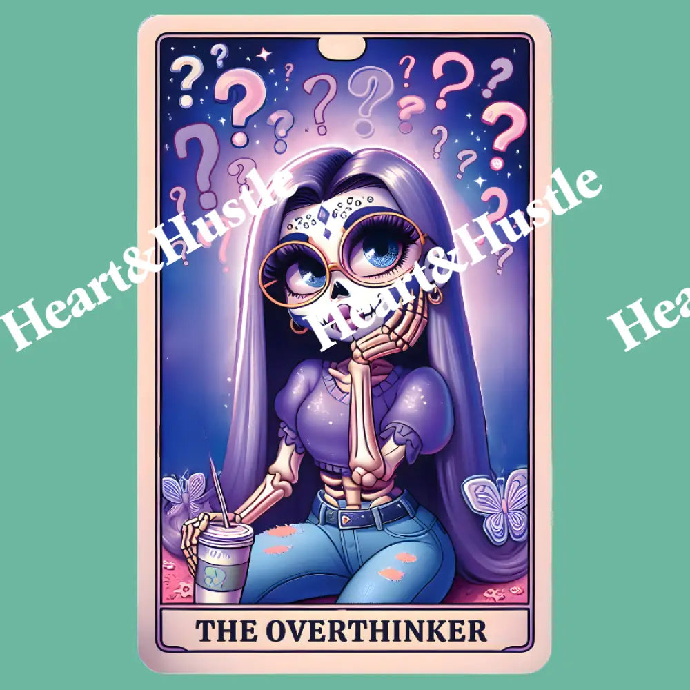 The Overthinker