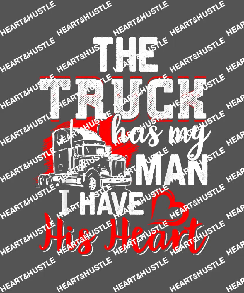 The Truck Has My Man
