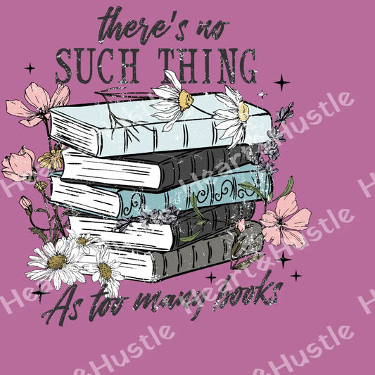 There’s No Such Thing As Too Many Books