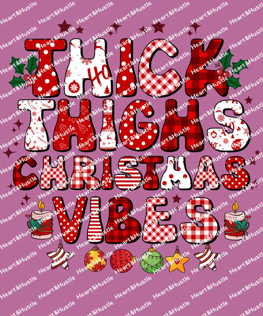 Thick Thighs Christmas Vibes
