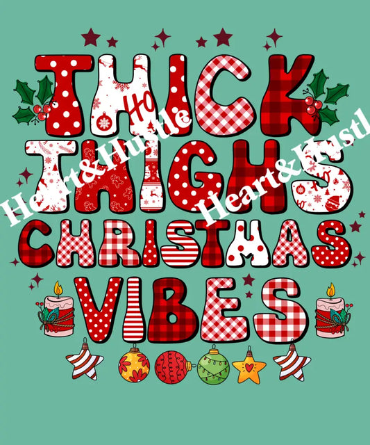 Thick Thighs Christmas Vibes