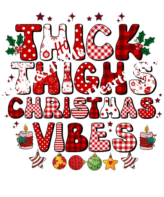 Thick Thighs Christmas Vibes