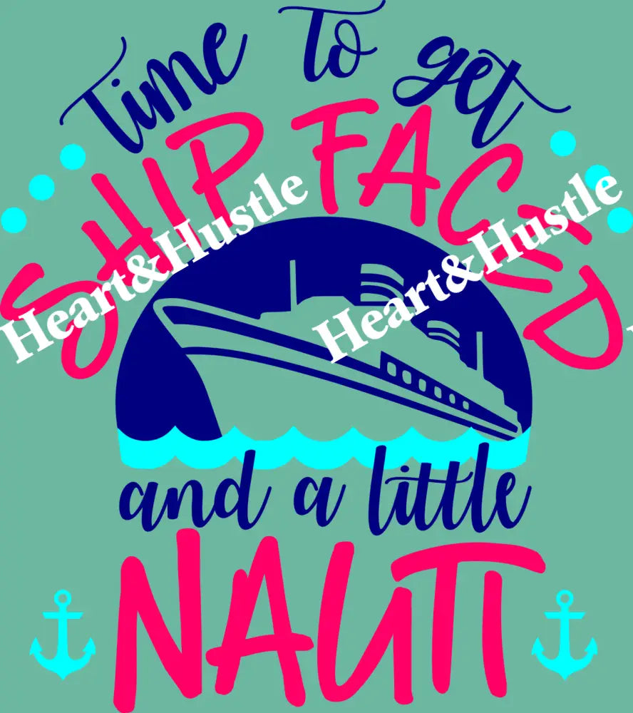 Time To Get Shit Faced And A Little Nauti