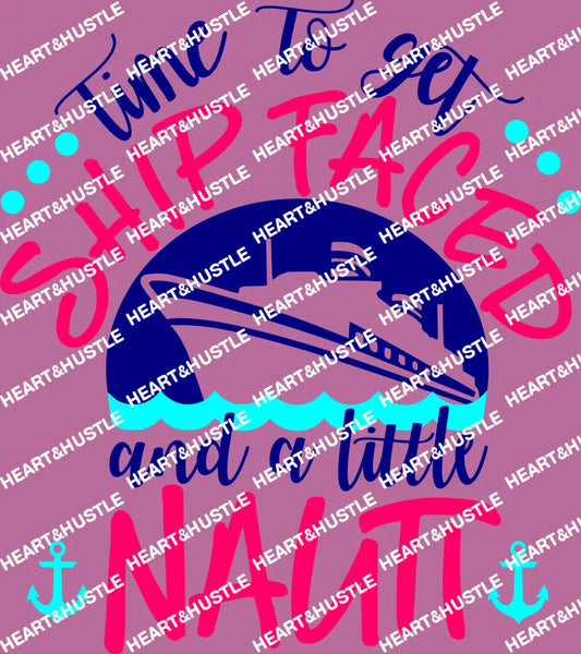 Time To Get Shit Faced And A Little Nauti