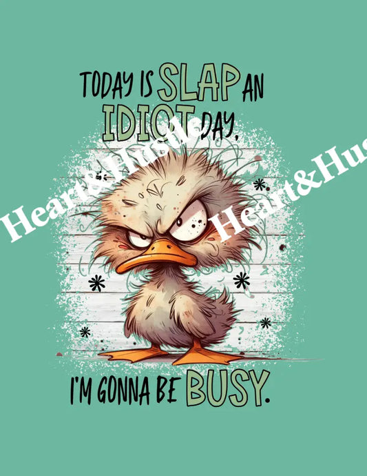 Slap an IDIOT
