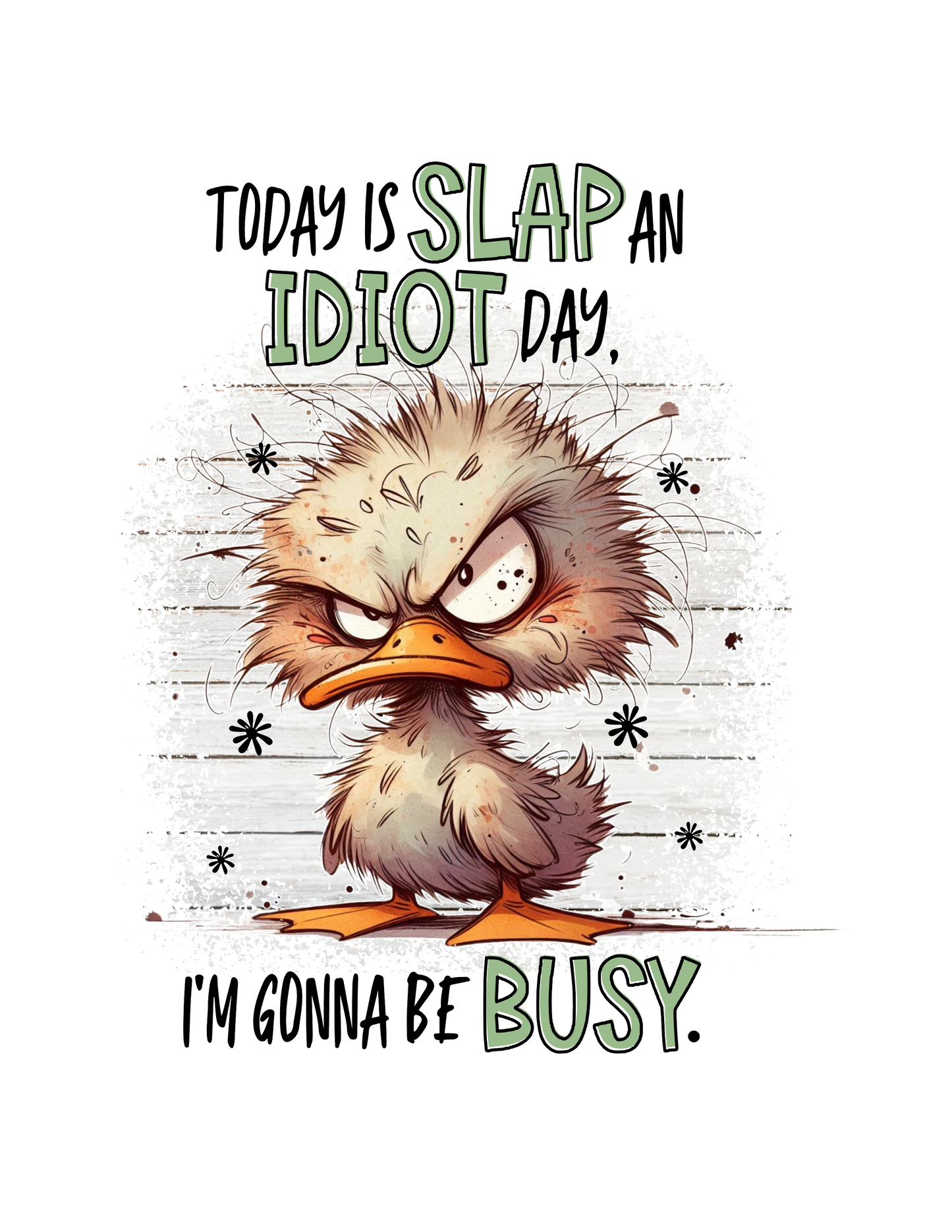 Slap an IDIOT