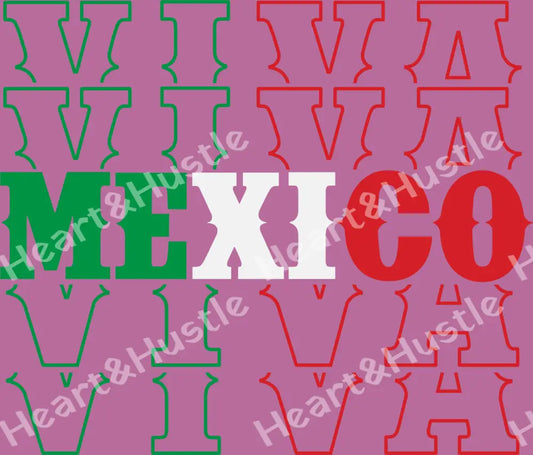 Viva Mexico
