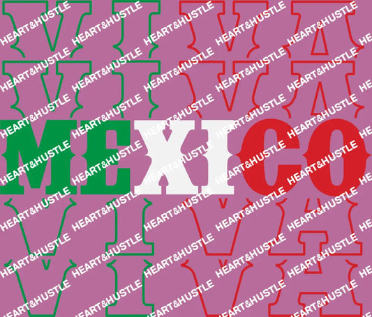 Viva Mexico