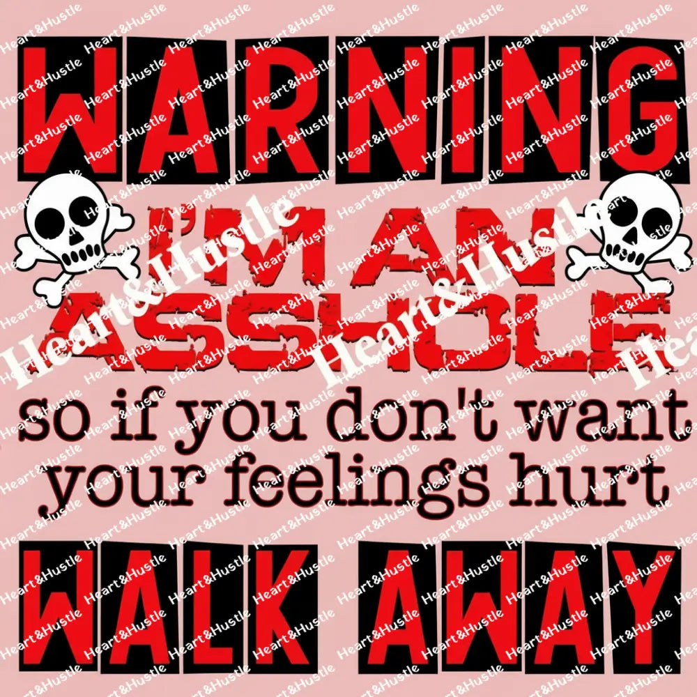 Warning I'm An Asshole - Medium Hot Pink