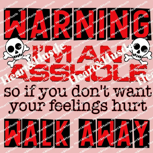 Warning I'm An Asshole - Medium Hot Pink