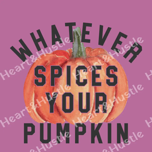 Whatever Spices Your Pumpkin