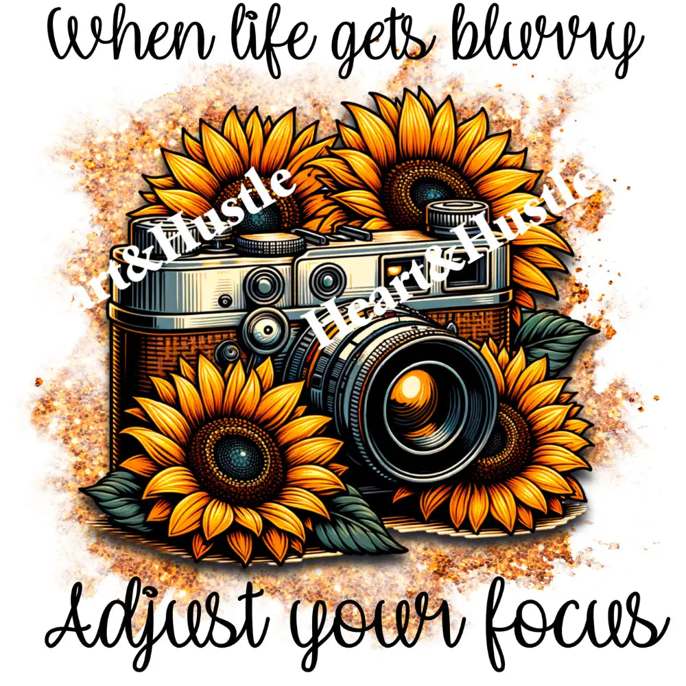 When Life Gets Blurry Adjust your Focus