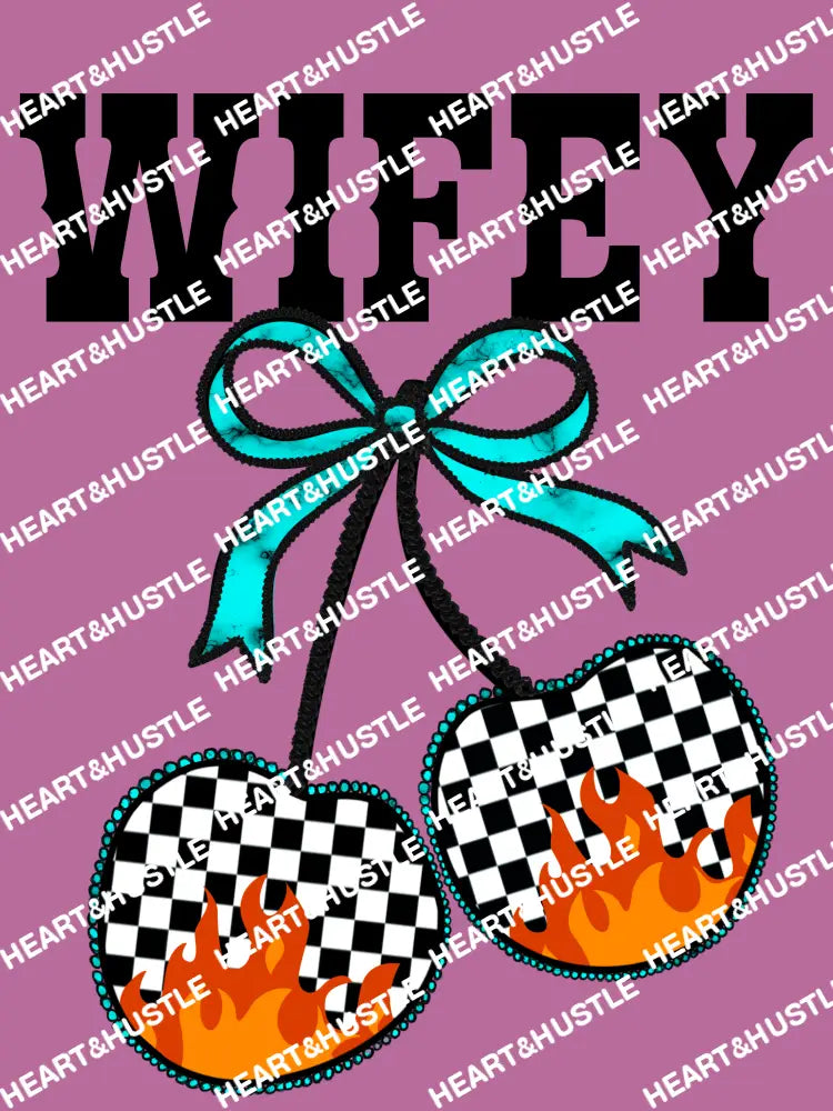 Wifey Checkered Flame Cherries