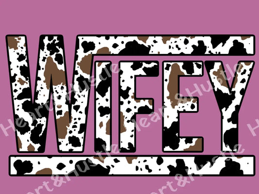 Wifey Cow