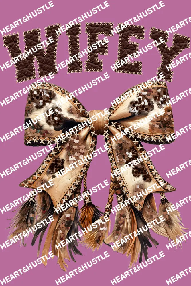 Wifey Cowhide Bow