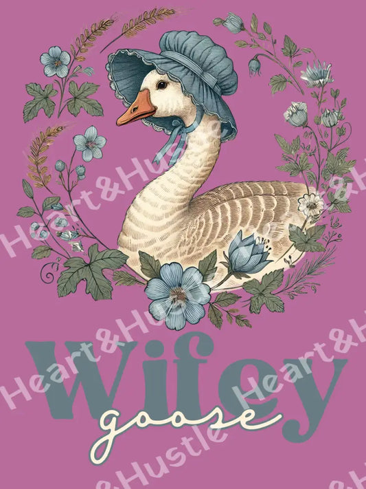 Wifey Goose