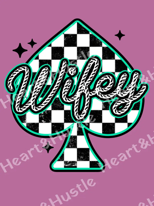 Wifey Spade