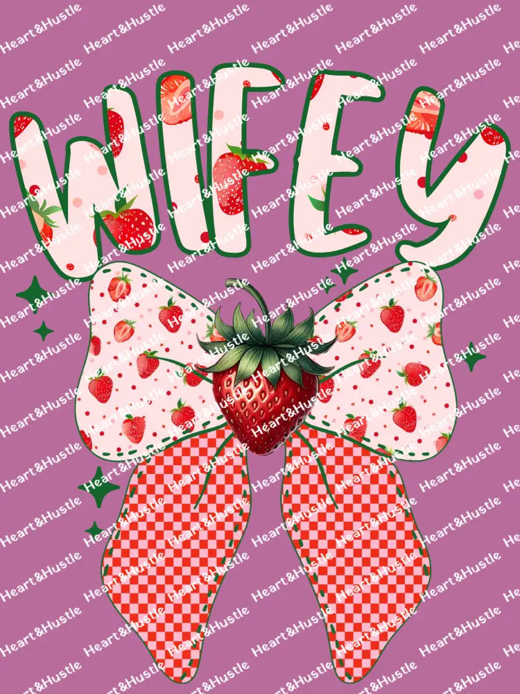 Wifey White Strawberry