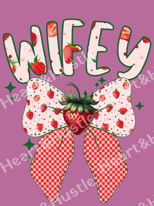 Wifey White Strawberry