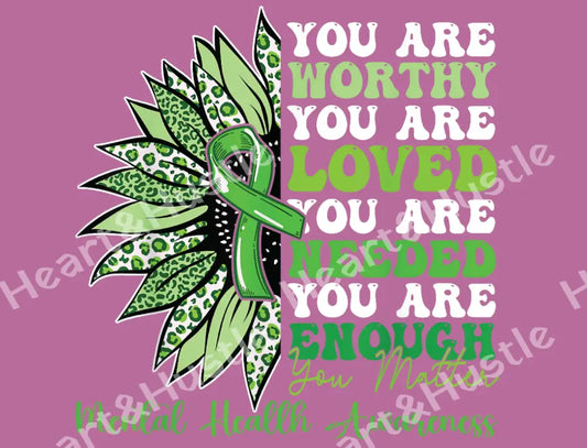 Worthy Loved Needed Enough