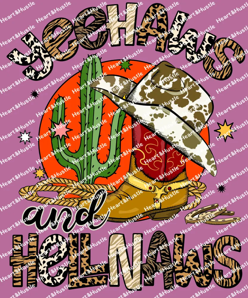 YeeHaws And HellNaws